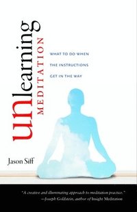 bokomslag Unlearning Meditation