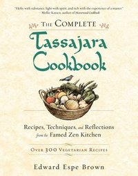bokomslag The Complete Tassajara Cookbook