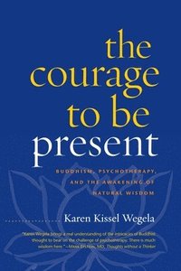bokomslag Courage to Be Present