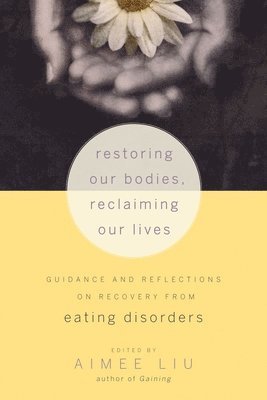 Restoring Our Bodies, Reclaiming Our Lives 1