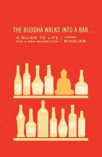bokomslag The Buddha Walks into a Bar...