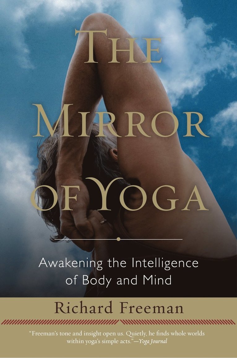 Richard Freeman - Mirror of Yoga, Häftad