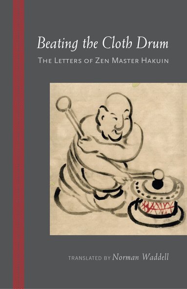 Hakuin - Beating the Cloth Drum, Häftad