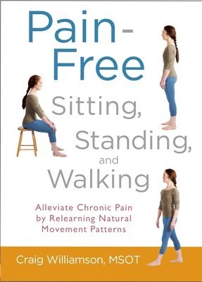 Pain-Free Sitting, Standing, and Walking 1