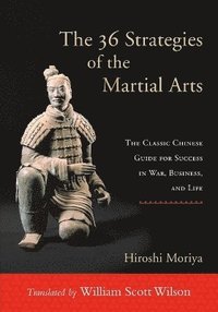 bokomslag The 36 Strategies of the Martial Arts