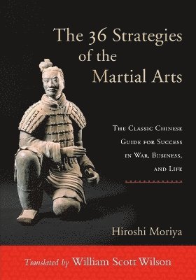 The 36 Strategies of the Martial Arts 1