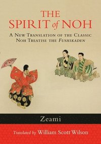bokomslag The Spirit of Noh