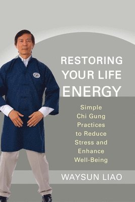 bokomslag Restoring Your Life Energy