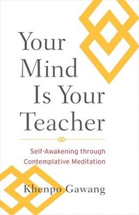 bokomslag Your Mind Is Your Teacher