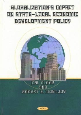 bokomslag Globalization's Impact on State-Local Economic Development Policy