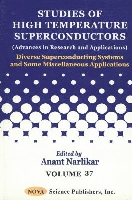 Studies of High Temperature Superconductors, Volume 37 1