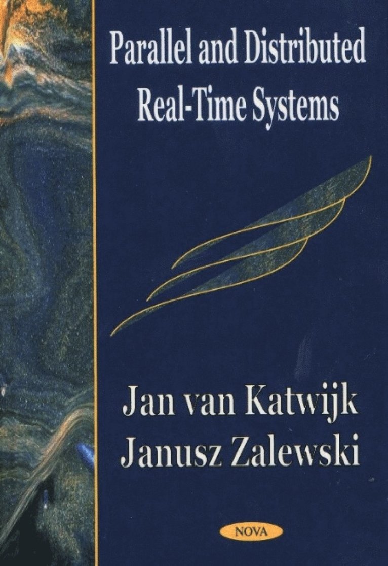 Jan van Katwijk, Janusz Zalewski - Parallel & Distributed Real-Time Systems, Inbunden