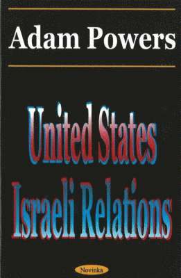 United States-Israeli Relations 1