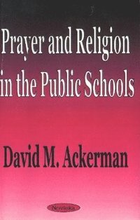 bokomslag Prayer & Religion in the Public Schools