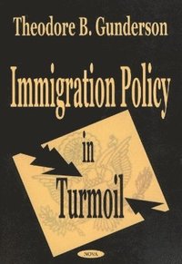 bokomslag Immigration Policy in Turmoil