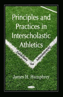 bokomslag Principles & Practices in Interscholastic Athletics
