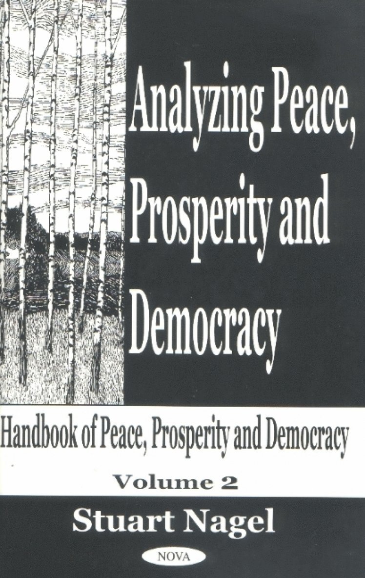 Stuart Nagel - Analyzing Peace, Prosperity & Democracy, Inbunden