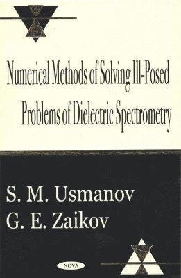 Numerical Methods of Solving Ill-Posed Problems of Dielectric Spectrometry 1