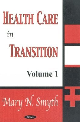 bokomslag Health Care in Transition, Volume 1