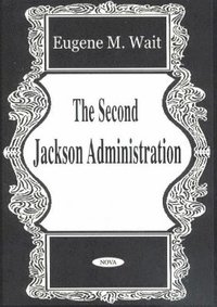 bokomslag Second Jackson Administration