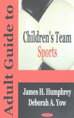 bokomslag Adult Guide to Children's Team Sports