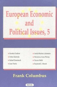 bokomslag European Economic & Political Issues, Volume 5