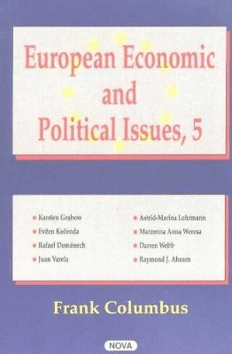 European Economic & Political Issues, Volume 5 1