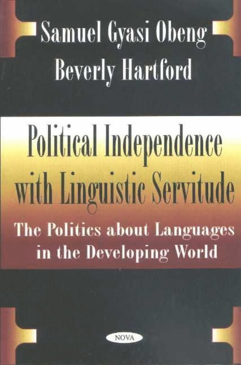Samuel Gyasi Obeng, Beverly Hartford - Political Independence with Linguistic Servitude, Inbunden