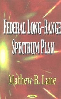 bokomslag Federal Long-Range Spectrum Plan