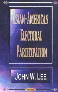 bokomslag Asian-American Electoral Participation