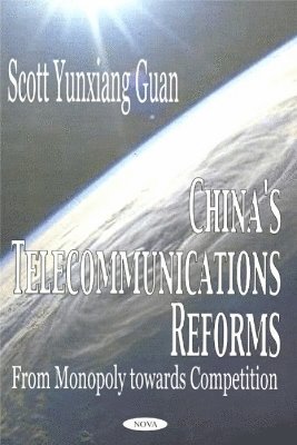 China's Telecommunications Reforms 1