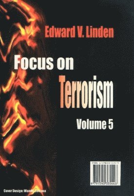 bokomslag Focus on Terrorism, Volume 5