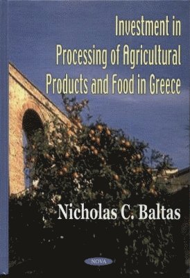 bokomslag Investment in Processing of Agricultural Products & Food in Greece