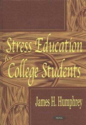 bokomslag Stress Education For College Students