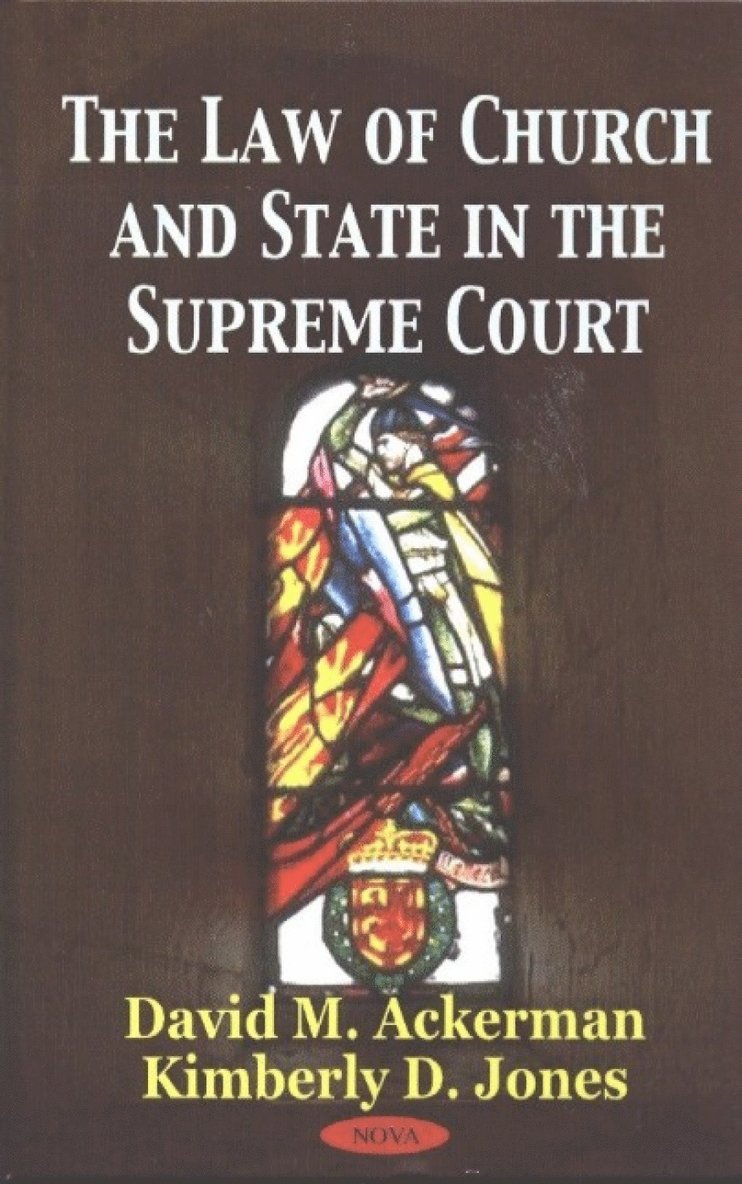 David M Ackerman, Kimberly D Jones - Law of Church & State in the Supreme Court, Inbunden