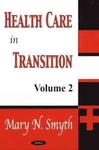 bokomslag Health Care in Transition, Volume 2