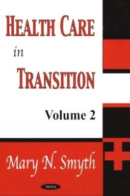 Health Care in Transition, Volume 2 1