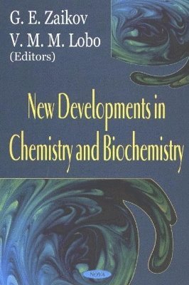 bokomslag New Developments in Chemistry & Biochemistry