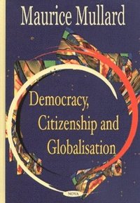 bokomslag Democracy Citizenship & Globalisation
