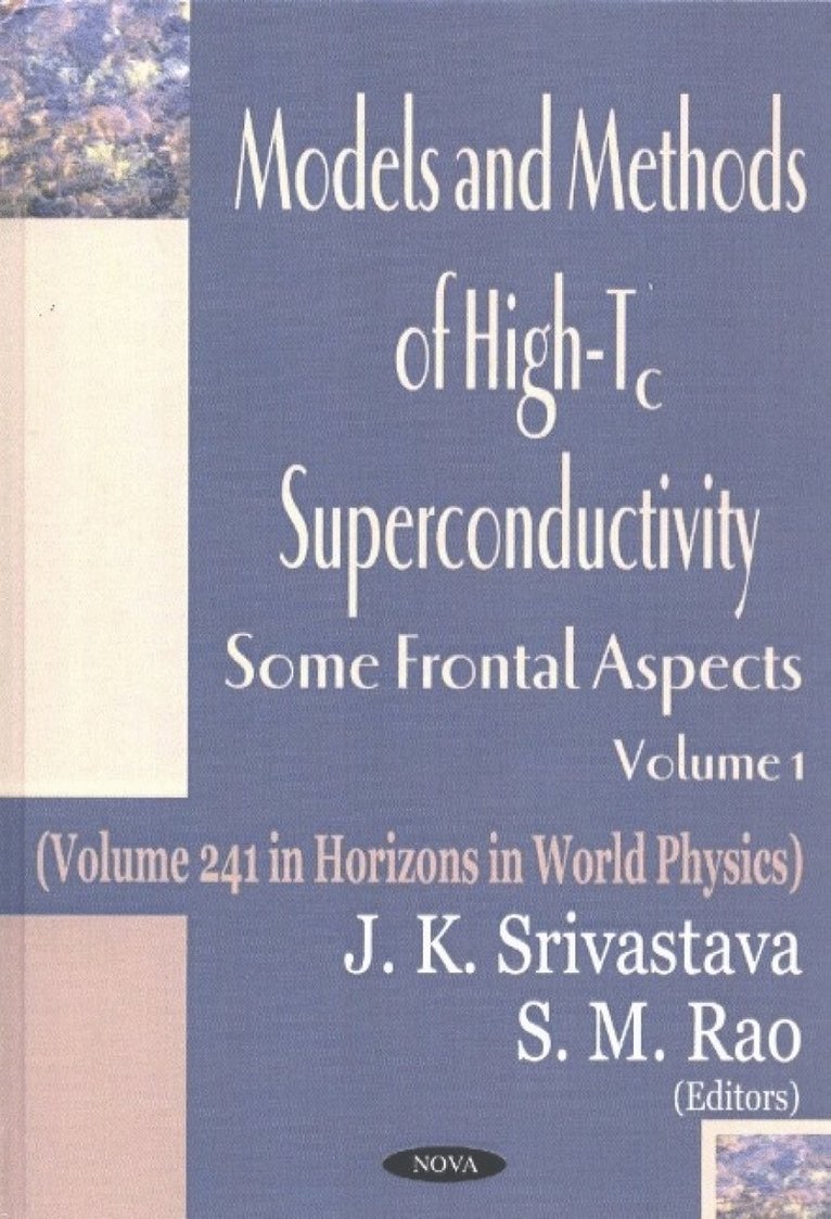 J K Srivastava, S M Rao - Models & Methods of High-Tc Superconductivity, Volume 1, Inbunden