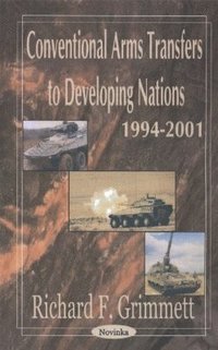 bokomslag Conventional Arms Transfers to Developing Nations 1994-2001