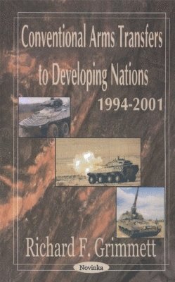 Conventional Arms Transfers to Developing Nations 1994-2001 1