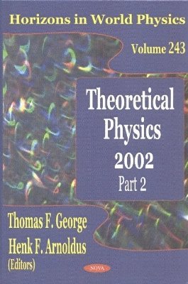 Theoretical Physics 2002, Part 2 1