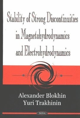 Stability of Strong Discontinuities in Magnetohydrodynamics & Electrohydrodynamics 1