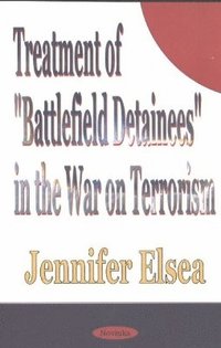 bokomslag Treatment of 'Battlefield Detainees' in the War on Terrorism
