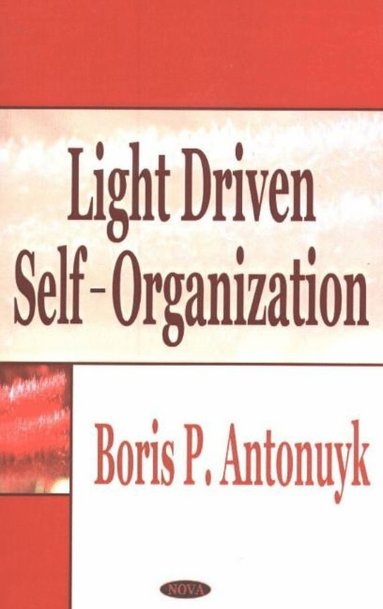bokomslag Light Driven Self-Organization