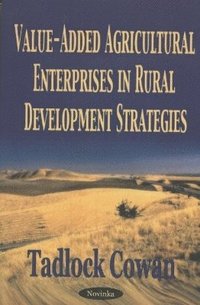 bokomslag Value-Added Agricultural Enterprises in Rural Development Strategies