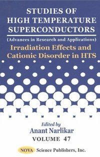 bokomslag Studies of High Temperature Superconductors, Volume 47