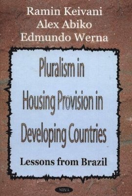 Pluralism in Housing Provision in Developing Countries 1