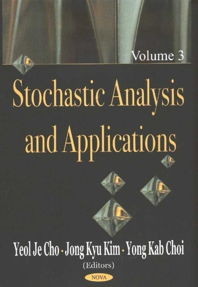 Yeol Je Cho, Jong Kyu, Kim Yong Kab Choi - Stochastic Analysis & Applications, Volume 3, Inbunden